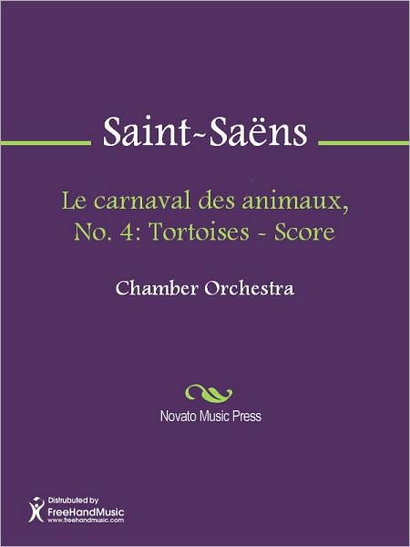 Le carnaval des animaux, No. 4: Tortoises - Score