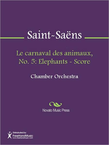 Le carnaval des animaux, No. 5: Elephants - Score