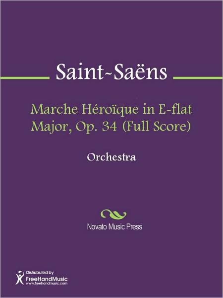 Marche Heroique in E-flat Major, Op. 34 (Full Score)