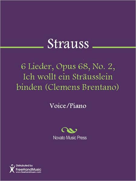 6 Lieder, Opus 68, No. 2, Ich wollt ein Strausslein binden (Clemens Brentano)