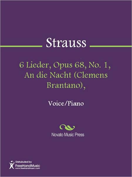 6 Lieder, Opus 68, No. 1, An die Nacht (Clemens Brantano),