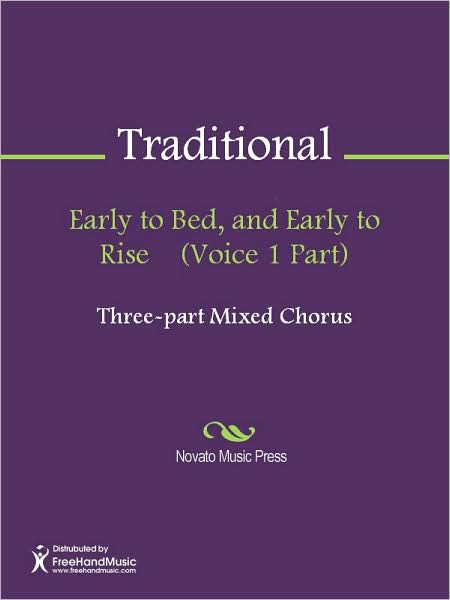 Early to Bed, and Early to Rise (Voice 1 Part)