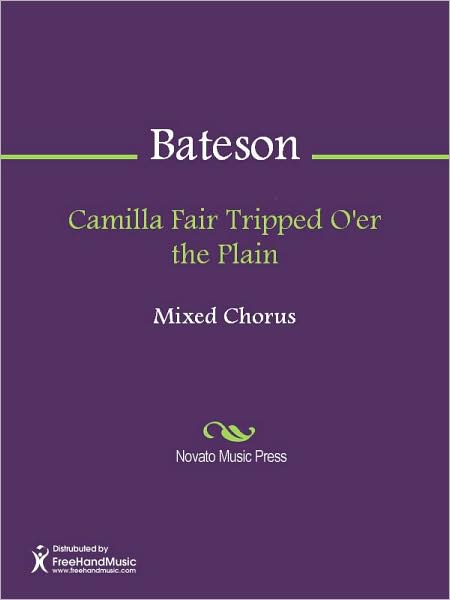 Camilla Fair Tripped O'er the Plain