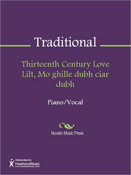 Thirteenth Century Love Lilt, Mo ghille dubh ciar dubh