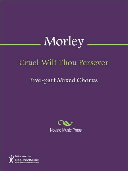 Cruel Wilt Thou Persever