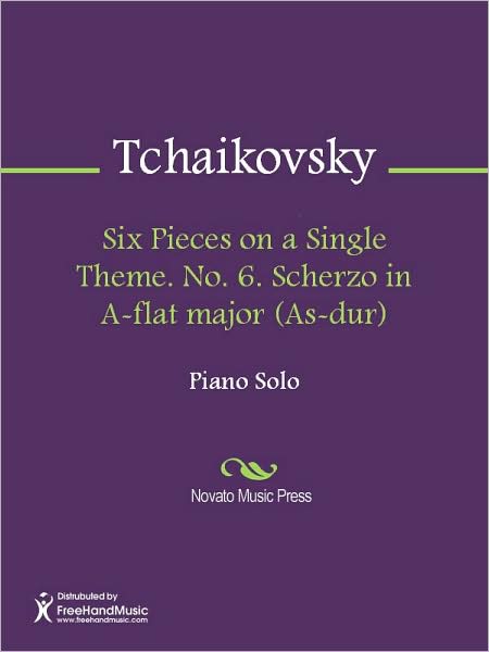 Six Pieces on a Single Theme. No. 6. Scherzo in A-flat major (As-dur)