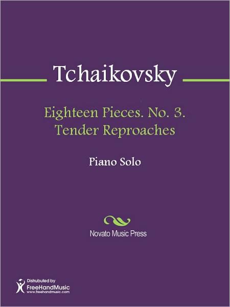 Eighteen Pieces. No. 3. Tender Reproaches
