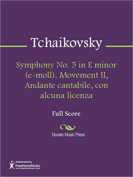 Symphony No. 5 in E minor (e-moll). Movement II, Andante cantabile, con alcuna licenza