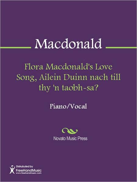 Flora Macdonald's Love Song, Ailein Duinn nach till thy 'n taobh-sa?