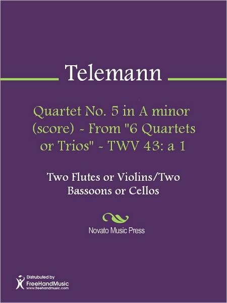 Quartet No. 5 in A minor (score) - From "6 Quartets or Trios" - TWV 43: a 1