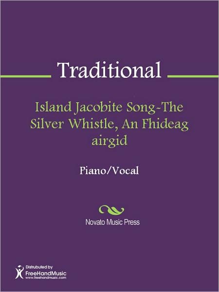 Island Jacobite Song-The Silver Whistle, An Fhideag airgid