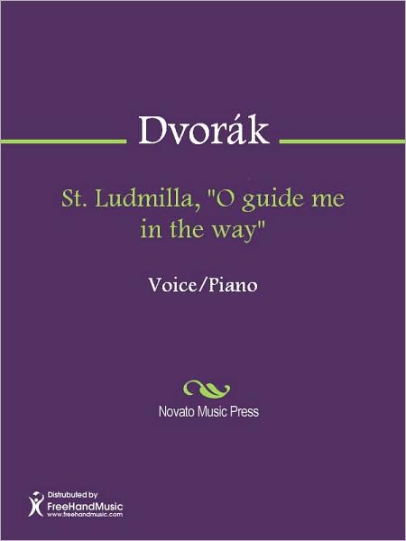 St. Ludmilla, "O guide me in the way"