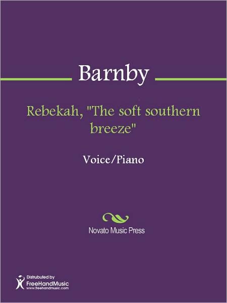 Rebekah, "The soft southern breeze"