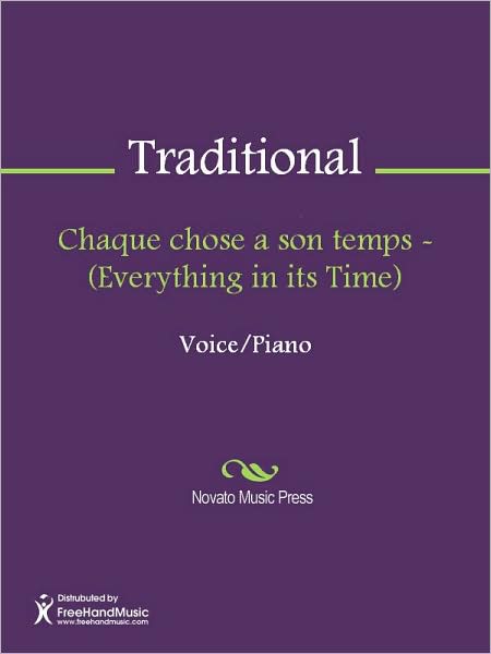 Chaque chose a son temps - (Everything in its Time)
