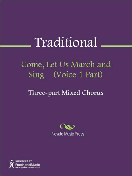 Come, Let Us March and Sing (Voice 1 Part)