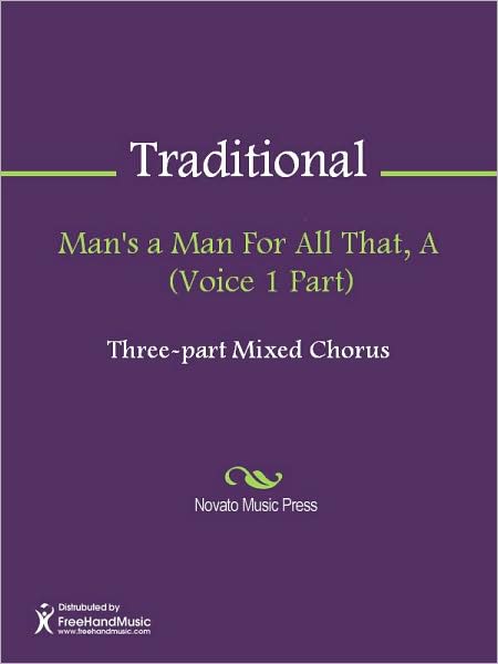 Man's a Man For All That, A (Voice 1 Part)