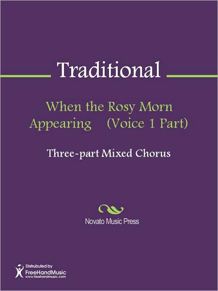 When the Rosy Morn Appearing (Voice 1 Part)