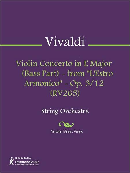 Violin Concerto in E Major (Bass Part) - from "L'Estro Armonico" - Op. 3/12 (RV265)