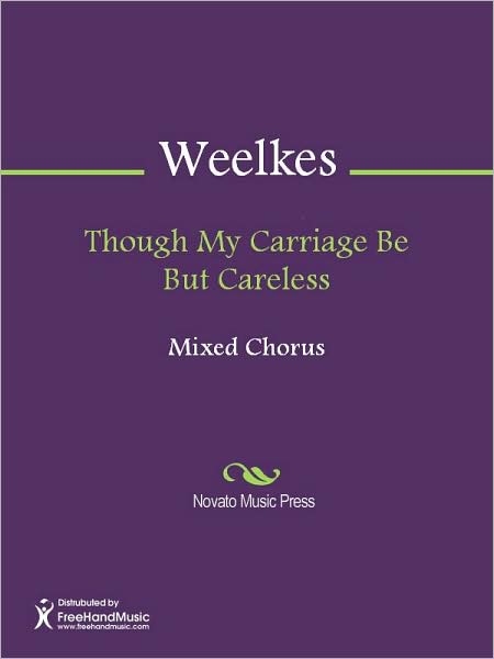 Though My Carriage Be But Careless