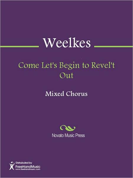 Come Let's Begin to Revel't Out