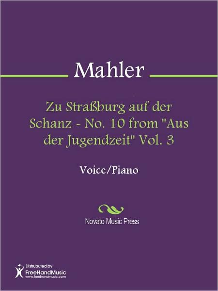 Zu Strassburg auf der Schanz - No. 10 from "Aus der Jugendzeit" Vol. 3