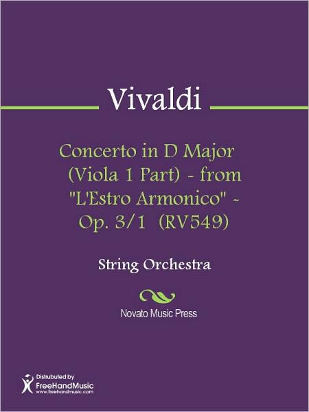 Concerto in D Major (Viola 1 Part) - from "L'Estro Armonico" - Op. 3/1 (RV549)