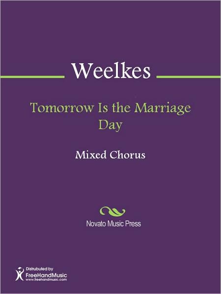 Tomorrow Is the Marriage Day
