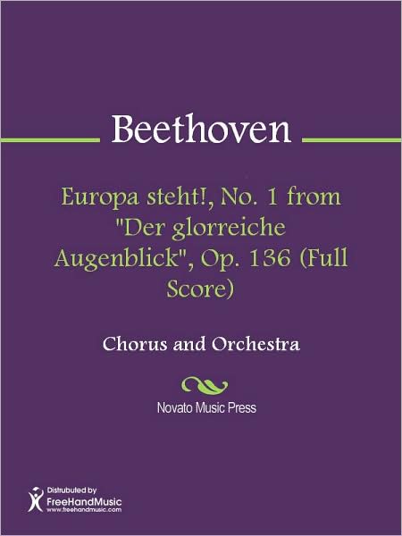Europa steht!, No. 1 from "Der glorreiche Augenblick", Op. 136 (Full Score)