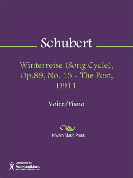 Winterreise (Song Cycle), Op.89, No. 13 - The Post, D911