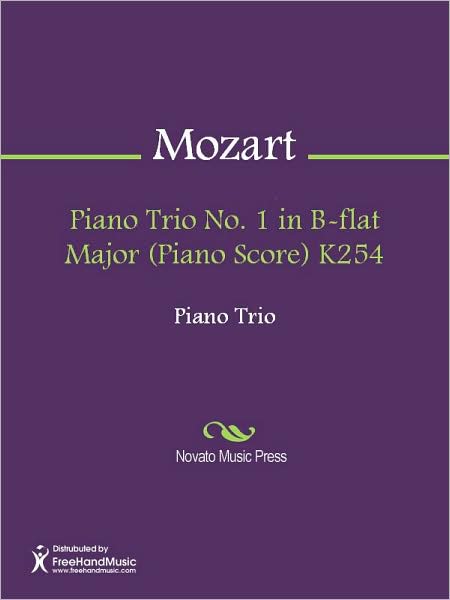 Piano Trio No. 1 in B-flat Major (Piano Score) K254