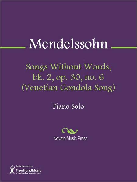 Songs Without Words, bk. 2, op. 30, no. 6 (Venetian Gondola Song)