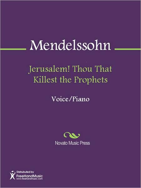Jerusalem! Thou That Killest the Prophets