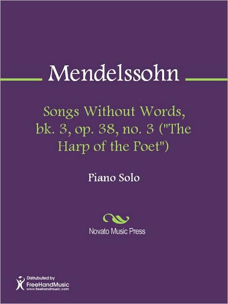 Songs Without Words, bk. 3, op. 38, no. 3 ("The Harp of the Poet")