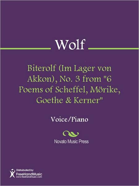 Biterolf (Im Lager von Akkon), No. 3 from "6 Poems of Scheffel, Morike, Goethe & Kerner"