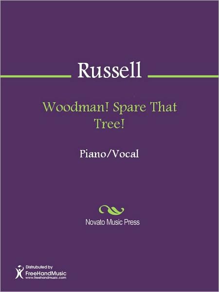 Woodman! Spare That Tree!