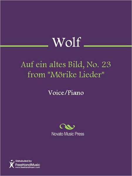Auf ein altes Bild, No. 23 from "Morike Lieder"