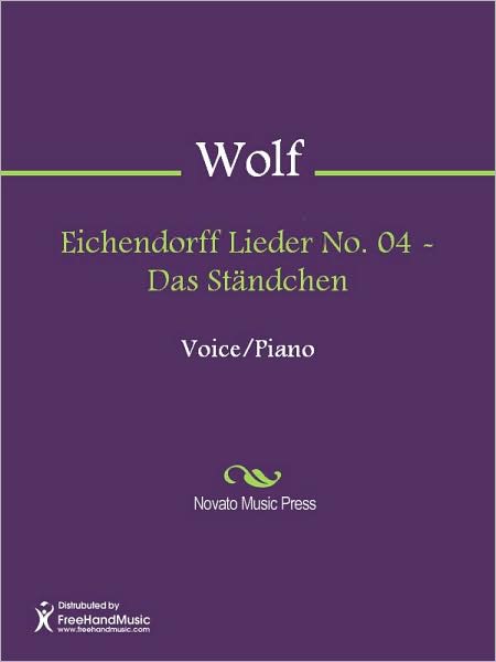 Eichendorff Lieder No. 04 - Das Standchen