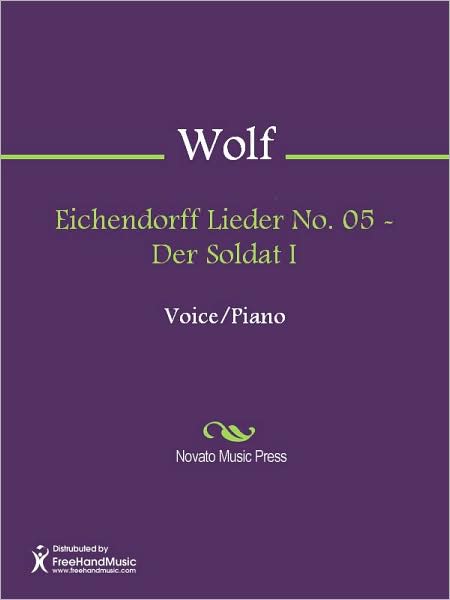 Eichendorff Lieder No. 05 - Der Soldat I