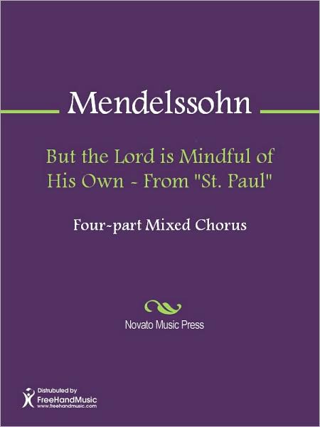But the Lord is Mindful of His Own - From "St. Paul"