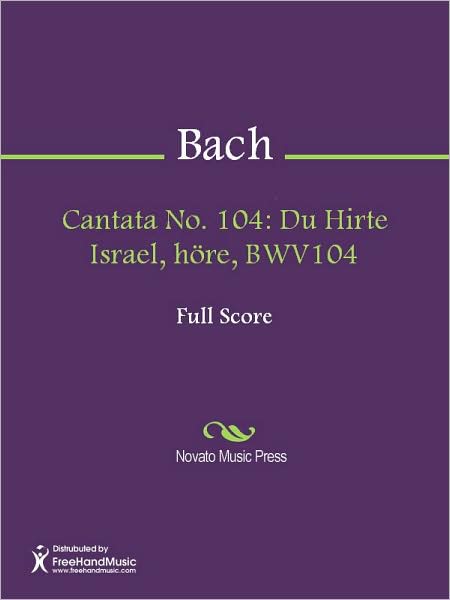 Cantata No. 104: Du Hirte Israel, hore, BWV104