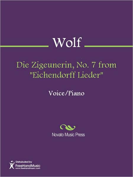 Die Zigeunerin, No. 7 from "Eichendorff Lieder"