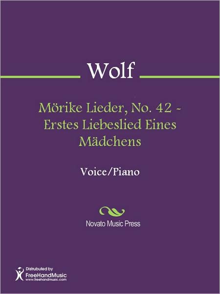 Morike Lieder, No. 42 - Erstes Liebeslied Eines Madchens