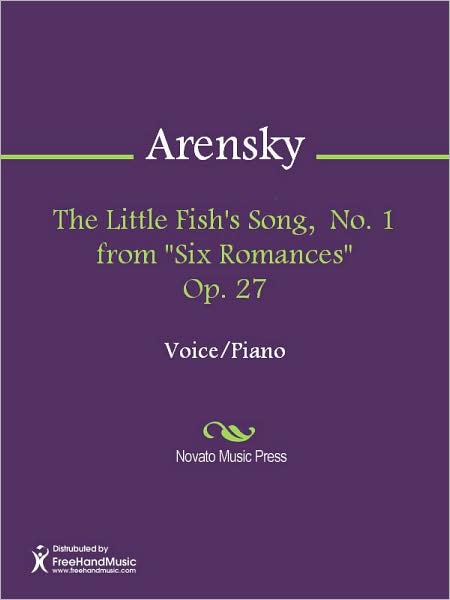 The Little Fish's Song, No. 1 from "Six Romances" Op. 27