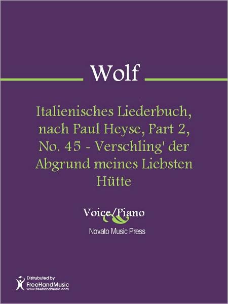 Italienisches Liederbuch, nach Paul Heyse, Part 2, No. 45 - Verschling' der Abgrund meines Liebsten Hutte