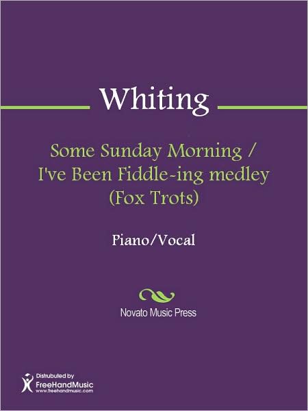 Some Sunday Morning / I've Been Fiddle-ing medley (Fox Trots)