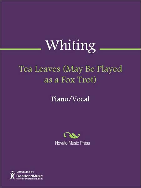 Tea Leaves (May Be Played as a Fox Trot)