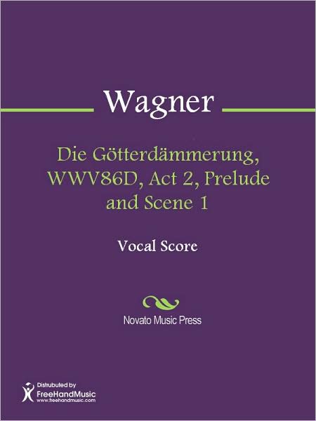 Die Gotterdammerung, WWV86D, Act 2, Prelude and Scene 1