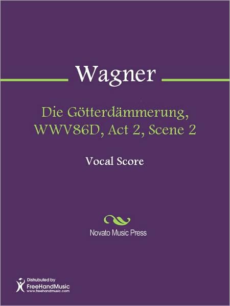 Die Gotterdammerung, WWV86D, Act 2, Scene 2