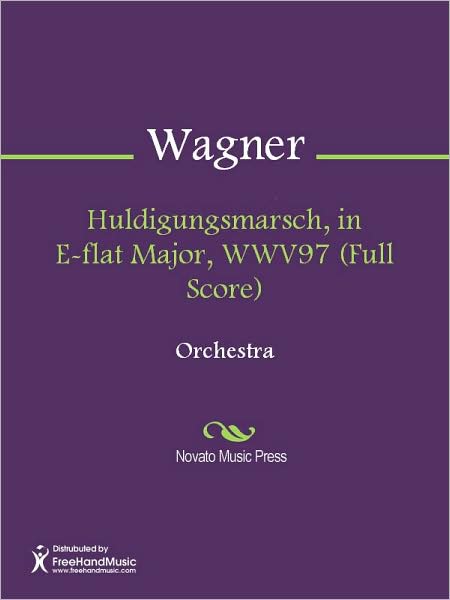 Huldigungsmarsch, in E-flat Major, WWV97 (Full Score)