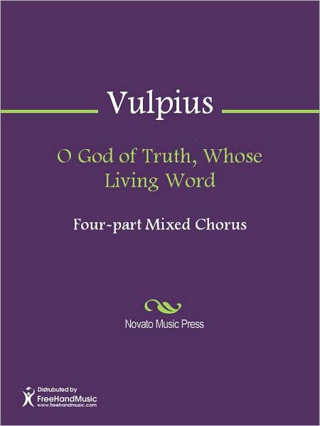 O God of Truth, Whose Living Word